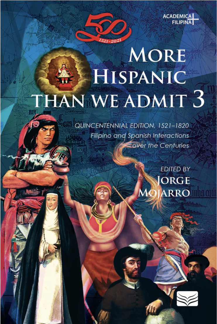 More Hispanic Than We Admit 3, Quincentennial Edition, 1521–1820