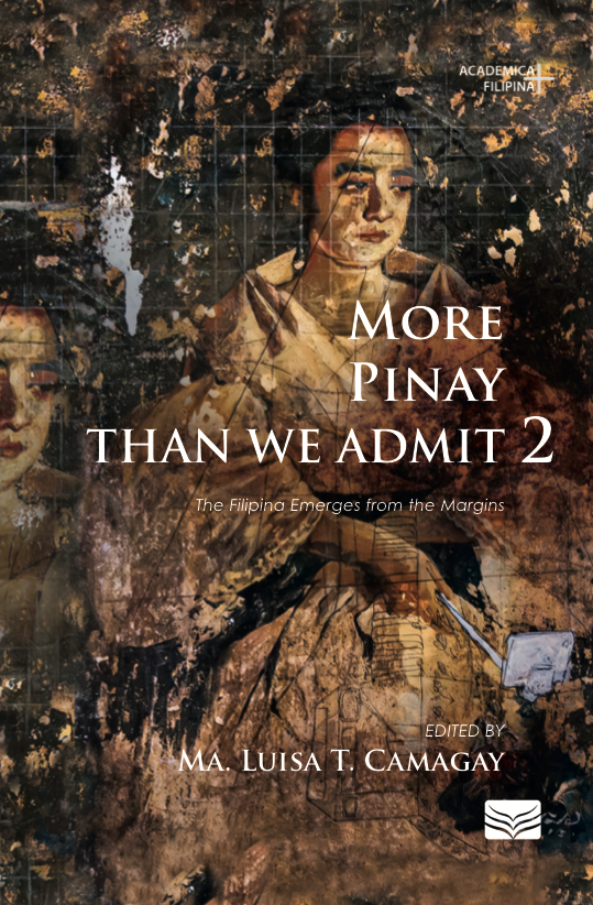 More Pinay Than We Admit 2: The Filipina Emerges from the Margins