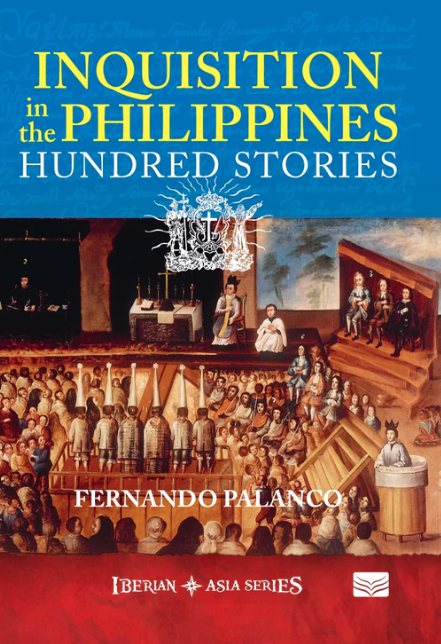 Inquisition in the Philippines: Hundred Stories