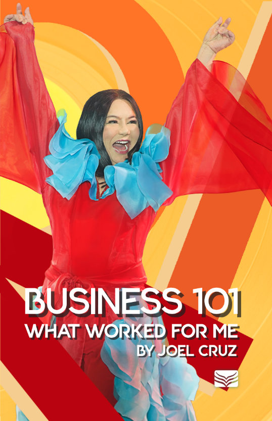 Business 101: What Worked For Me by Joel Cruz