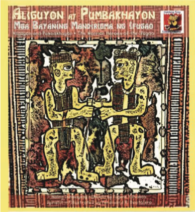 Aliguyon at Pumbakhayon: Mga Bayaning Mandirigma ng Ifugao