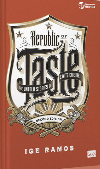 Republic of Taste: The Untold Stories of Cavite Cuisine Second Edition